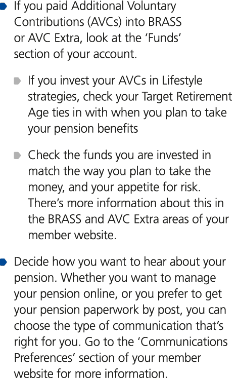 ￼ If you paid Additional Voluntary Contributions (AVCs) into BRASS or AVC Extra, look at the ‘Funds’ section of your ...