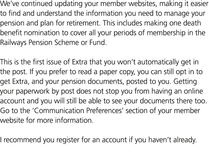 We’ve continued updating your member websites, making it easier to find and understand the information you need to ma...