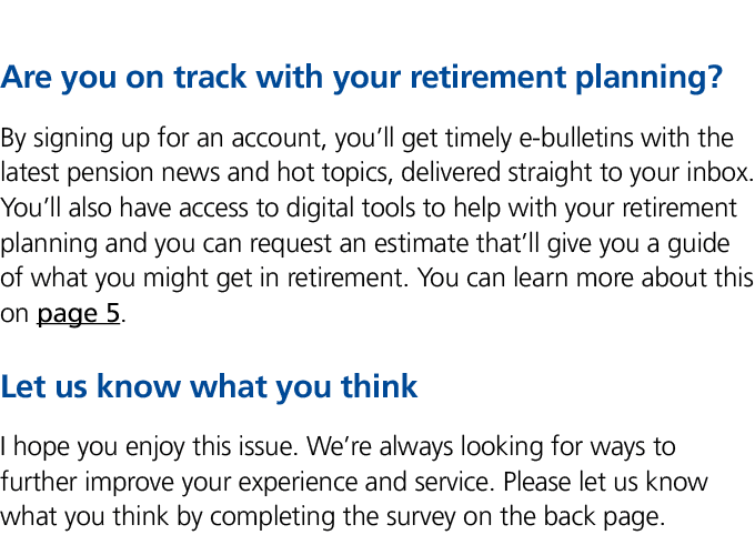Are you on track with your retirement planning? By signing up for an account, you’ll get timely e bulletins with the ...