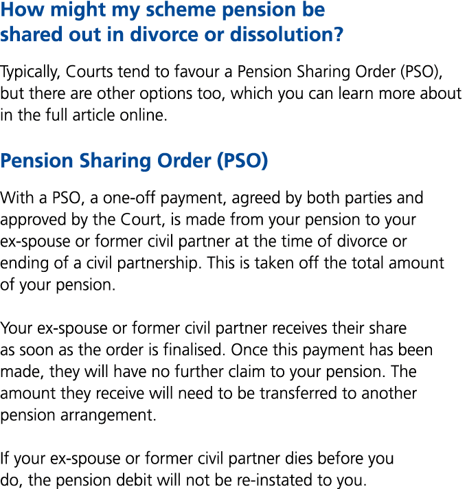 How might my scheme pension be shared out in divorce or dissolution? Typically, Courts tend to favour a Pension Shari...