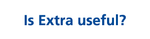 Is Extra useful?
