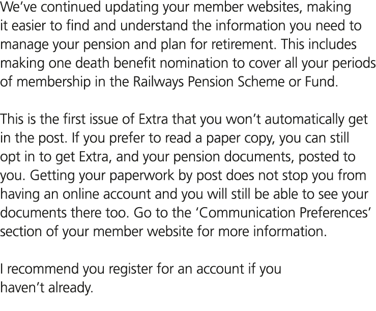 We’ve continued updating your member websites, making it easier to find and understand the information you need to ma...