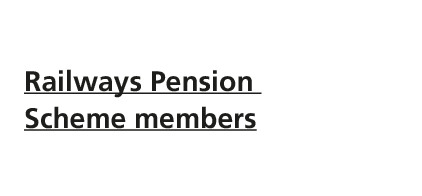 Railways Pension Scheme members