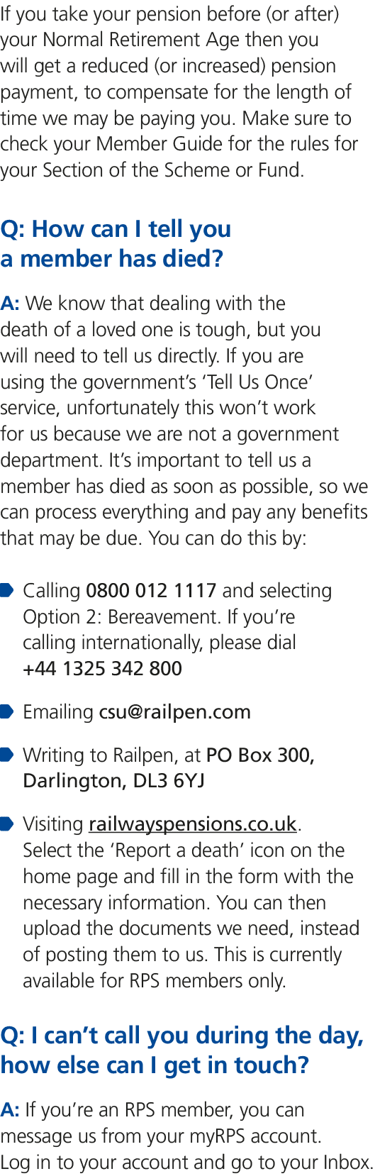 If you take your pension before (or after) your Normal Retirement Age then you will get a reduced (or increased) pens...