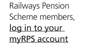 Railways Pension Scheme members, log in to your myRPS account