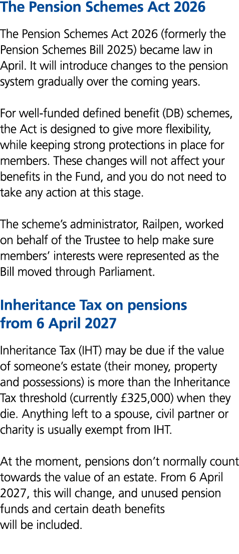 The Pension Schemes Act 2026 The Pension Schemes Act 2026 (formerly the Pension Schemes Bill 2025) became law in Apri...