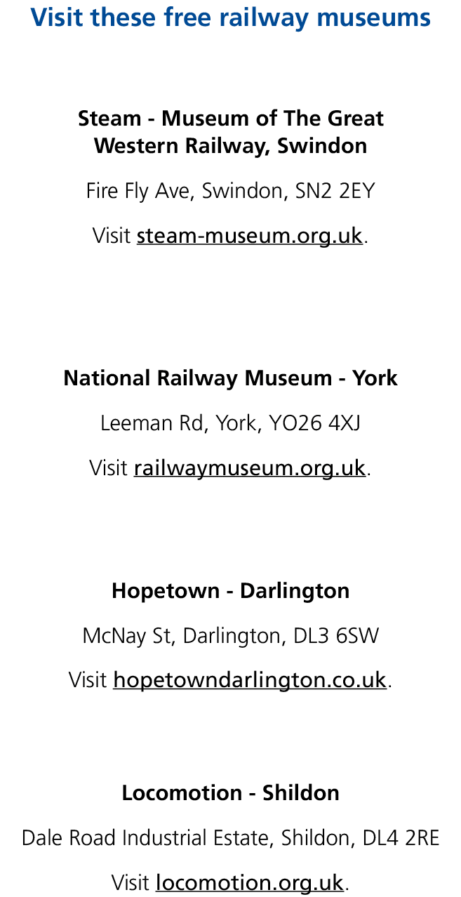 Visit these free railway museums Steam Museum of The Great Western Railway, Swindon Fire Fly Ave, Swindon, SN2 2EY Vi...