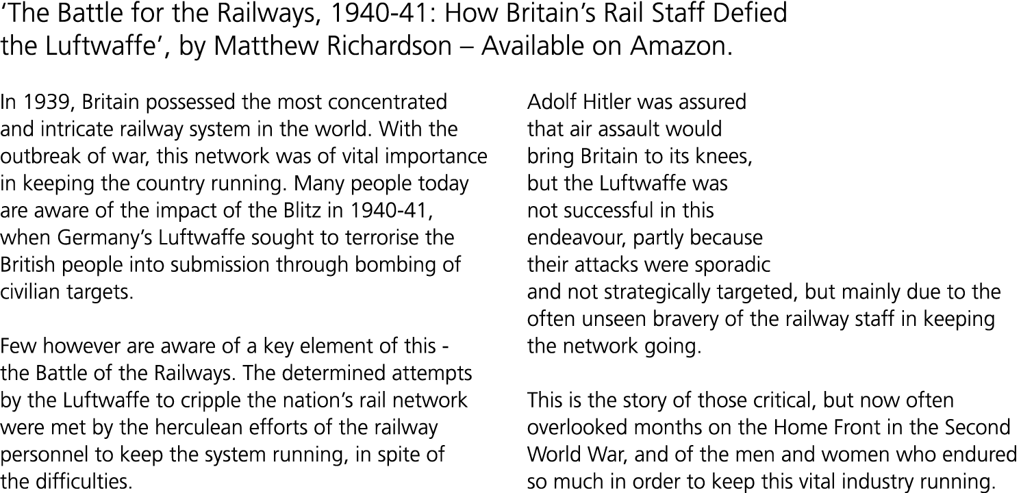 ‘The Battle for the Railways, 1940 41: How Britain’s Rail Staff Defied the Luftwaffe’, by Matthew Richardson – Availa...