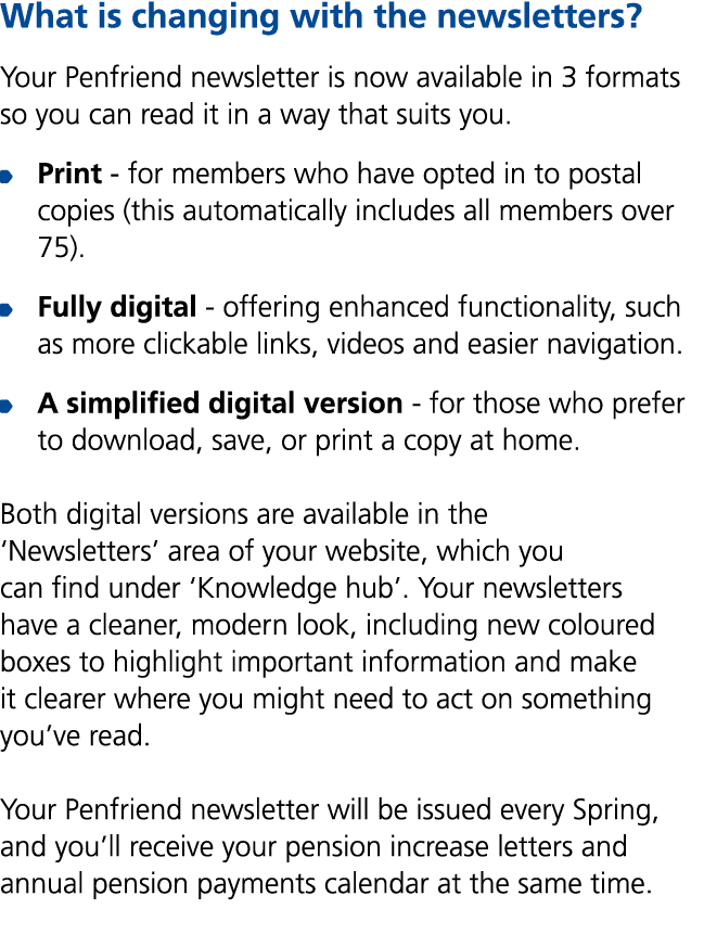 What is changing with the newsletters? Your Penfriend newsletter is now available in 3 formats so you can read it in ...