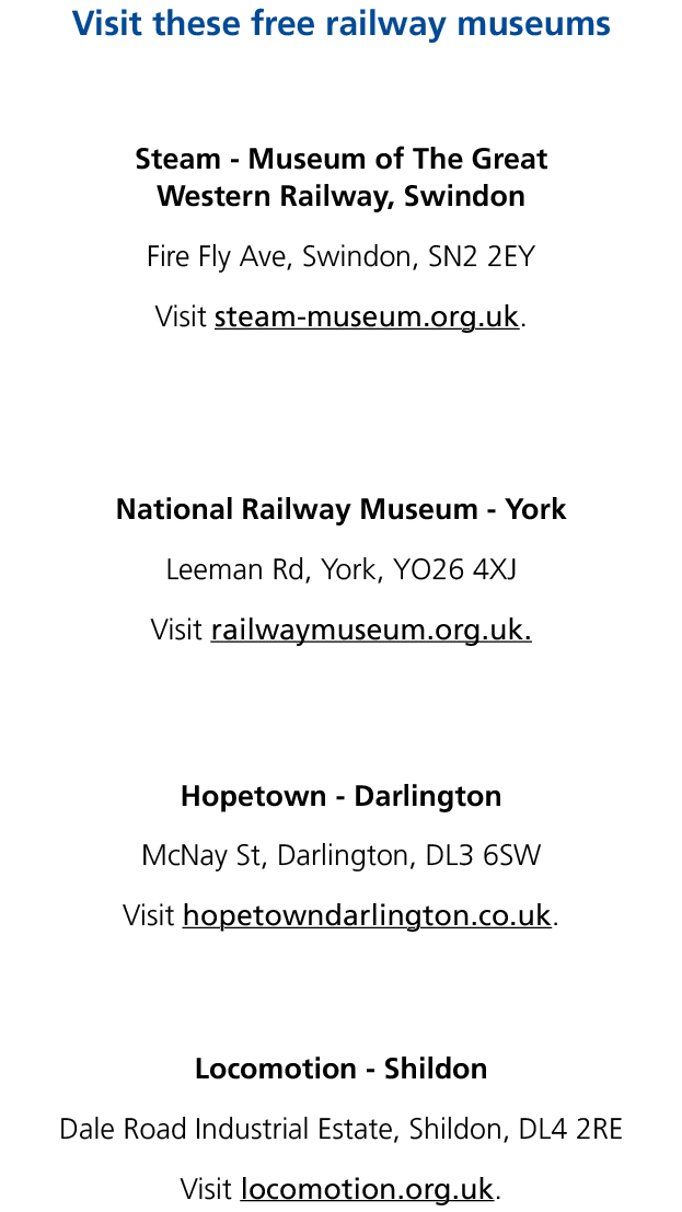 Visit these free railway museums Steam Museum of The Great Western Railway, Swindon Fire Fly Ave, Swindon, SN2 2EY Vi...