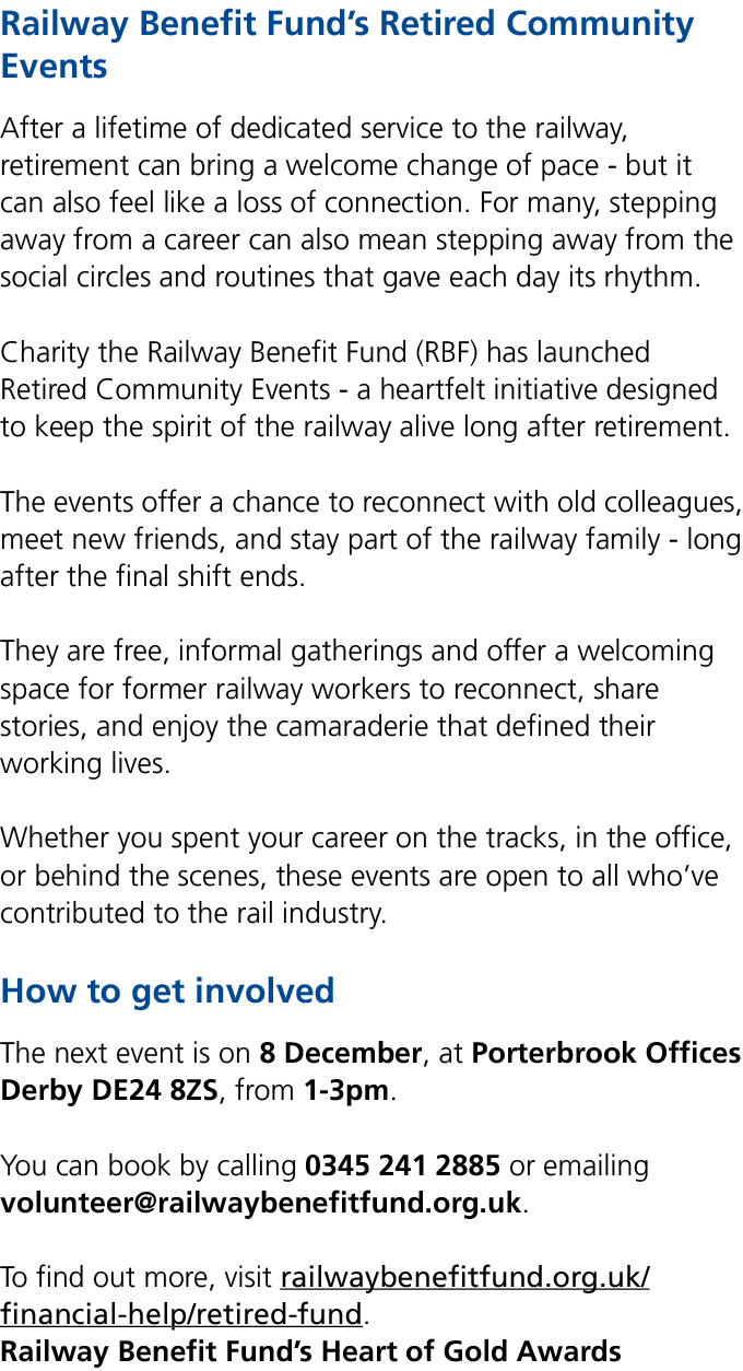 Railway Benefit Fund’s Retired Community Events After a lifetime of dedicated service to the railway, retirement can ...