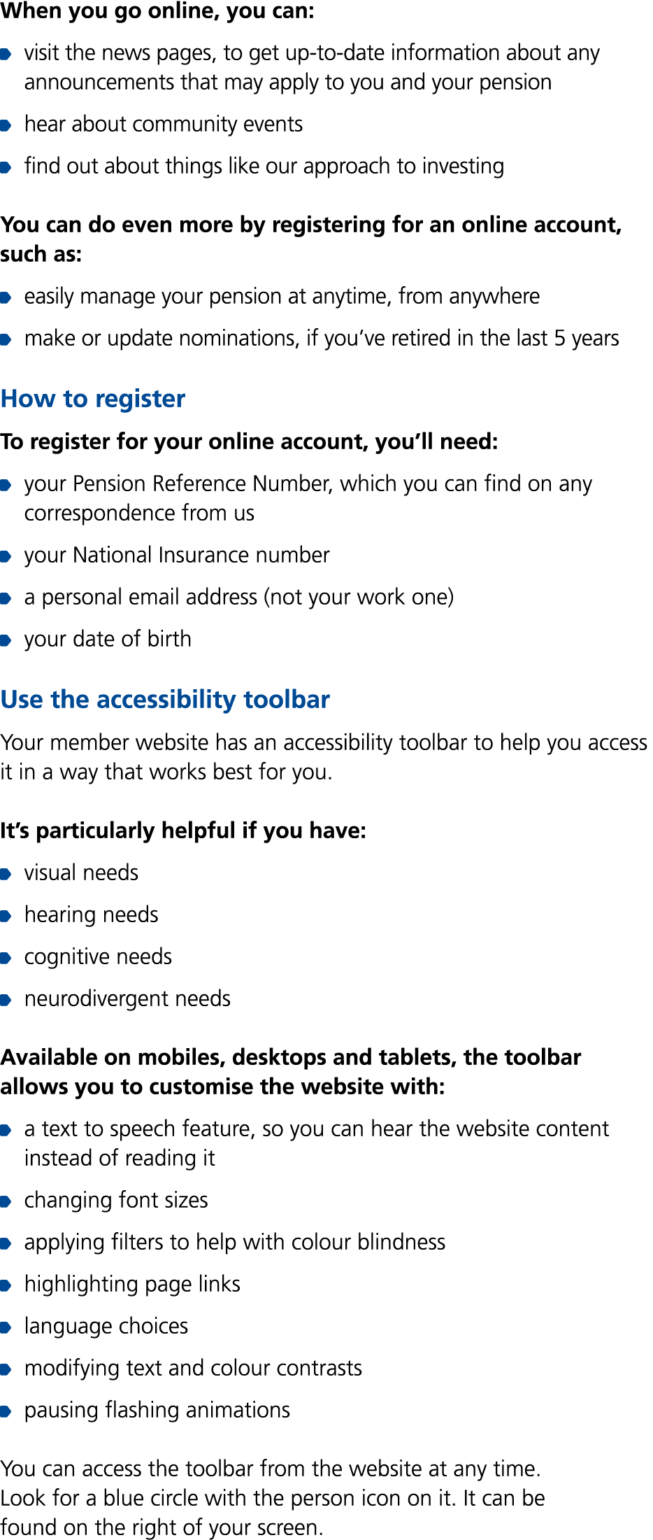 When you go online, you can: ￼ visit the news pages, to get up to date information about any announcements that may a...