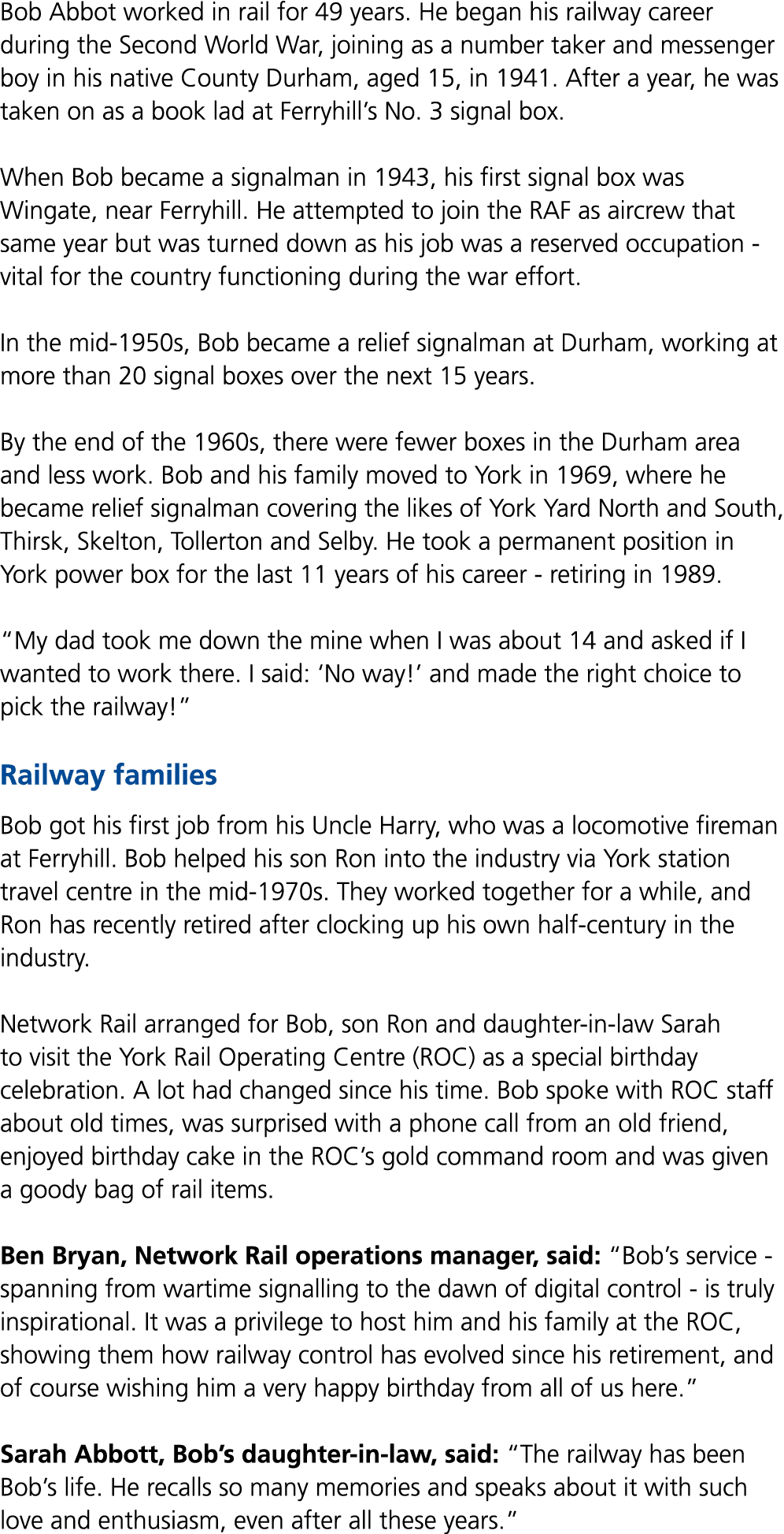 Bob Abbot worked in rail for 49 years. He began his railway career during the Second World War, joining as a number t...