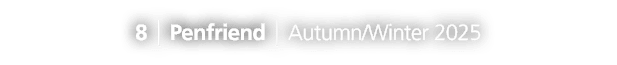8 Penfriend Autumn/Winter 202