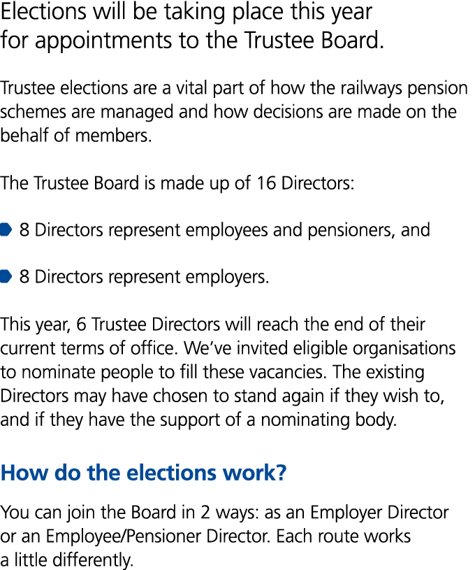 Elections will be taking place this year for appointments to the Trustee Board. Trustee elections are a vital part of...
