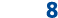 8
