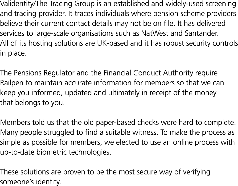 Validentity/The Tracing Group is an established and widely used screening and tracing provider. It traces individuals...