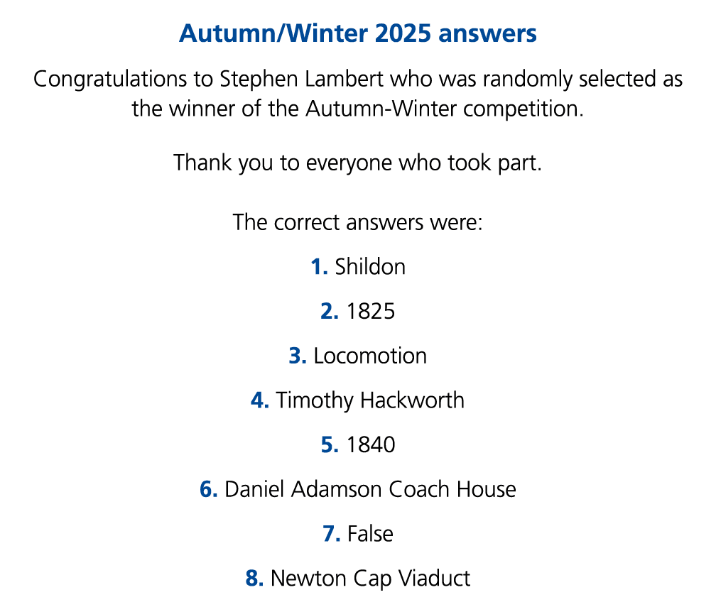 Autumn/Winter 2025 answers Congratulations to Stephen Lambert who was randomly selected as the winner of the Autumn W...