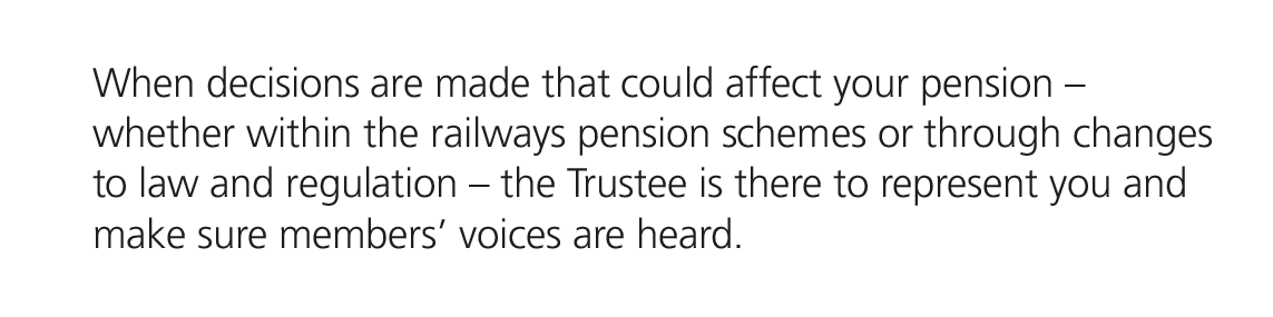 When decisions are made that could affect your pension – whether within the railways pension schemes or through chang...