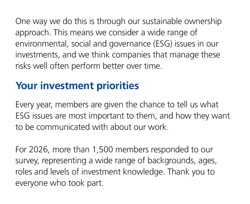 One way we do this is through our sustainable ownership approach. This means we consider a wide range of environmenta...