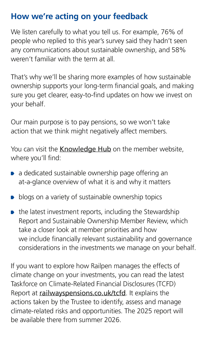 How we’re acting on your feedback We listen carefully to what you tell us. For example, 76% of people who replied to ...