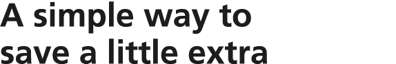 A simple way to save a little extra 