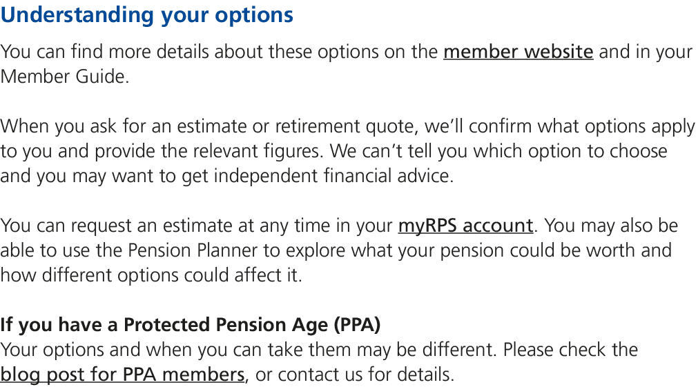 Understanding your options You can find more details about these options on the member website and in your Member Gui...