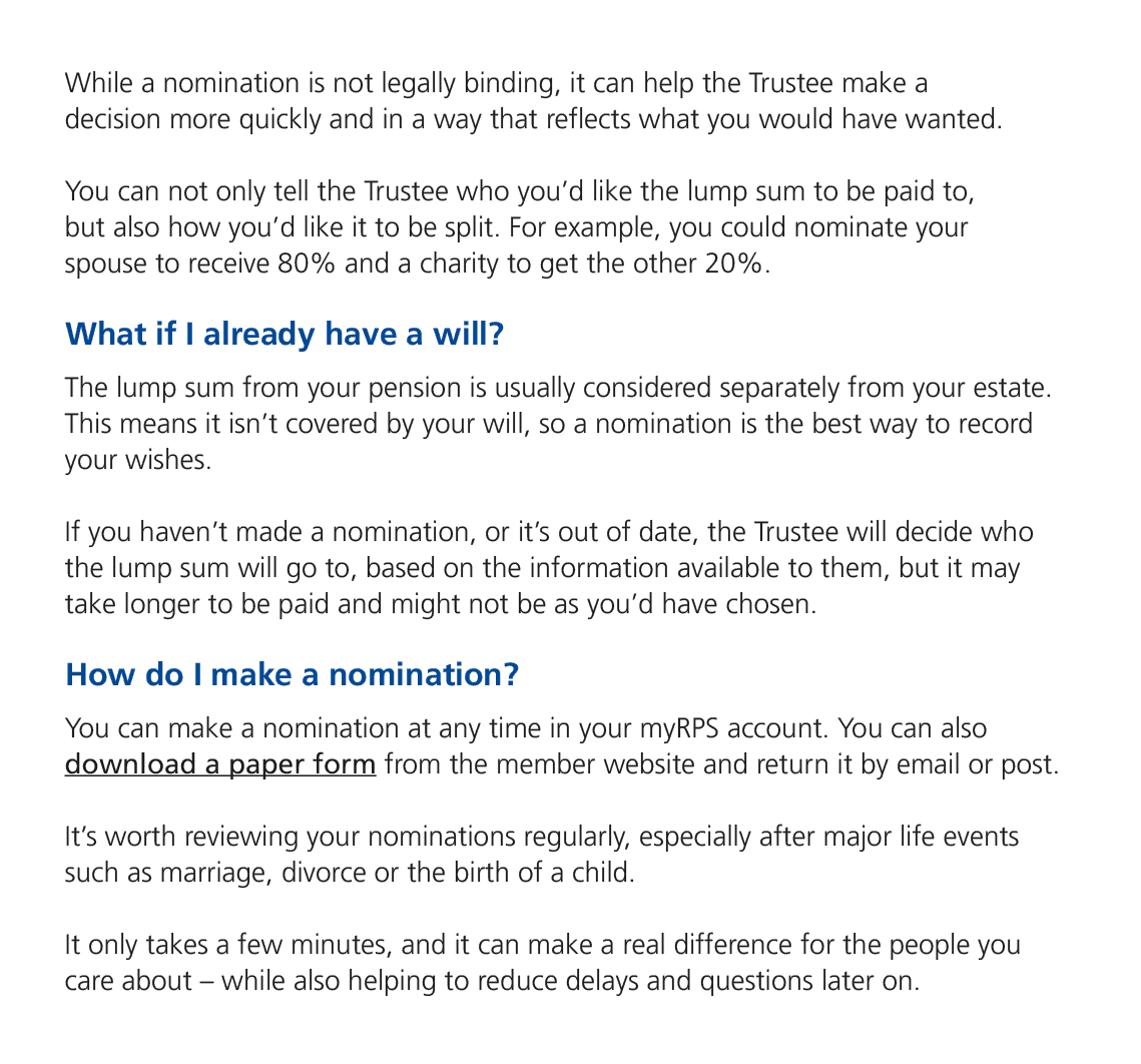 While a nomination is not legally binding, it can help the Trustee make a decision more quickly and in a way that ref...