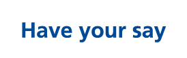 Have your say